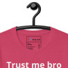 Trust me bro, I'm a hacker - Unisex t-shirt