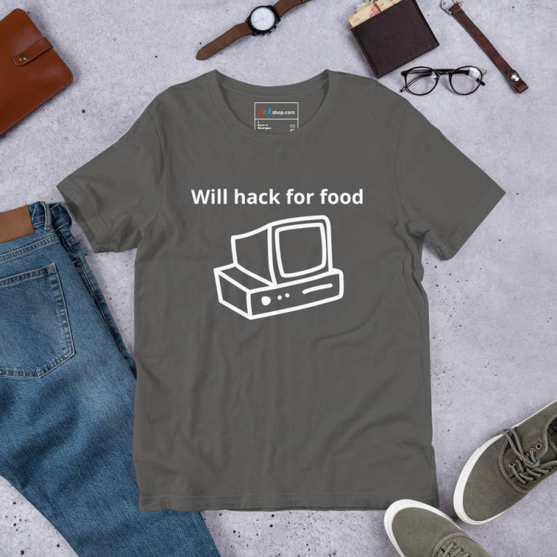 Will hack for food - Unisex t-shirt