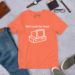 Will hack for food - Unisex t-shirt