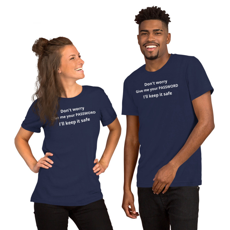 Give me your password - Unisex t-shirt