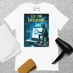 Go on Phishing - Unisex t-shirt