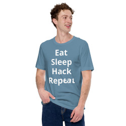 Eat, Sleep, Hack, Repeat - Unisex t-shirt