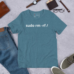 sudo rm -rf / - Unisex t-shirt