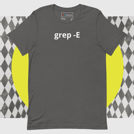 grep -E - Unisex t-shirt