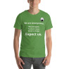 Anonymous Quote - Unisex t-shirt